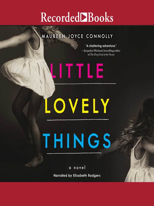 Title details for Little Lovely Things by Maureen Joyce Connolly - Wait list